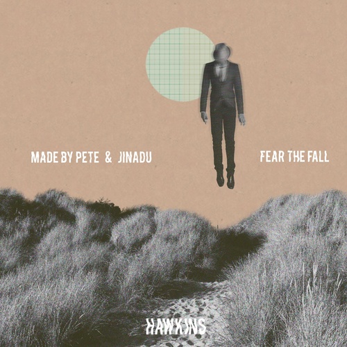 Jinadu, Made By Pete - Fear The Fall [HAWKINS001]